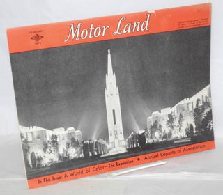 Cat.No: 208672 Motor Land, A Travel Magazine for Western Motorists; volume xliv number 2,...