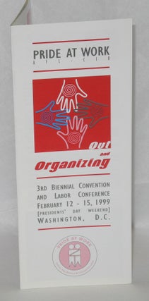 Cat.No: 208714 Pride At Work: AFL-CIO Out and organizing [brochure] 3rd Biennial...
