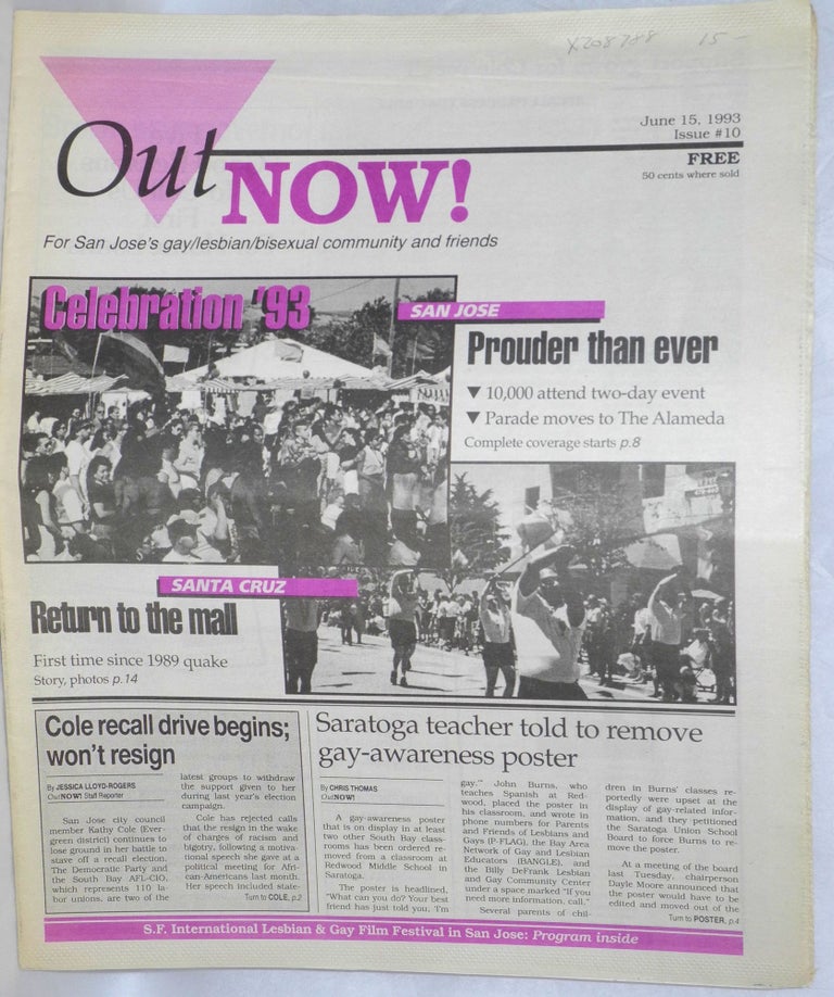 Cat.No: 208788 OutNOW! for San Jose's gay/lesbian/bisexual community and friends; issue #10, June 15, 1993. Chris Thomas, acting.