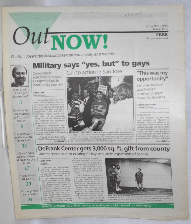 Cat.No: 208789 OutNOW! for San Jose's gay/lesbian/bisexual community and friends; issue #13, July 27, 1993. Whayne Herriford.