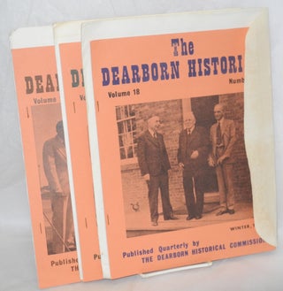 The Dearborn Historian. Published quarterly by The Dearborn Historical Commission. Volume 17 Autumn, 1977 Number iv; Volume 18 Nos. i, ii, iii [Winter, Spring, Summer 1978]
