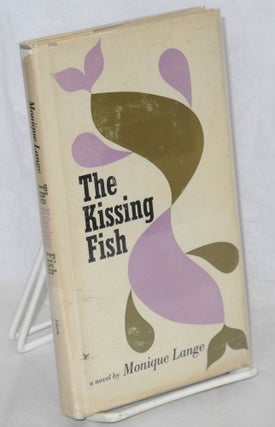 Cat.No: 209018 The kissing fish. Monique Lange, Richard Howard