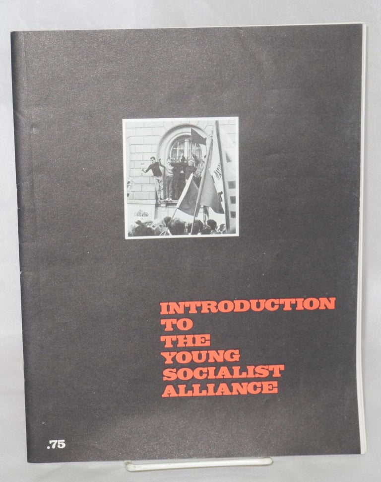 Cat.No: 209100 An introduction to the Young Socialist Alliance. Young Socialist Alliance.