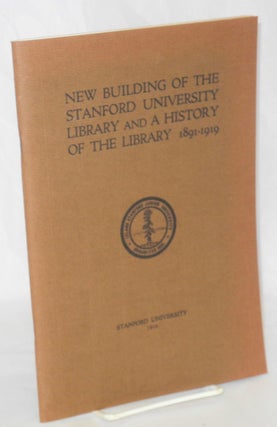 Cat.No: 209131 New Building of the Stanford University Library and a History of the...