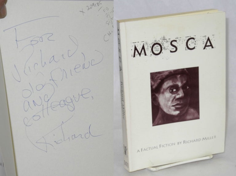 Cat.No: 209185 Mosca A Factual Fiction. Richard Miller.