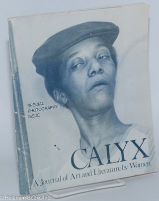 Cat.No: 209199 CALYX: a journal of art and literature by women; vol. 6, no. 2, February...