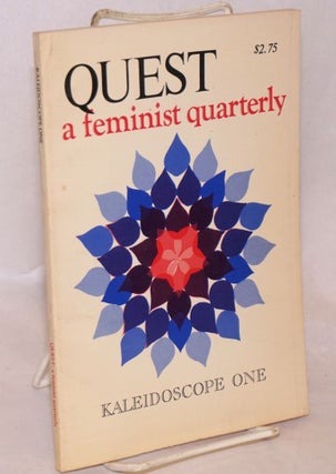 Cat.No: 209213 Quest: a feminist quarterly; vol. 3 no. 1, Summer, 1976: Kaleidoscope one....