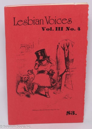 Cat.No: 209244 Lesbian Voices: vol. 3, #4, December 1980. Rosalie Nichols, Johnie Staggs...