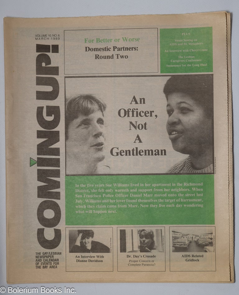 Cat.No: 209326 Coming up! the gay/lesbian newspaper and calendar of events for the Bay Area [aka San Francisco Bay Times] vol. 10, #6, March 1989; An Officer, Not a Gentleman. Kim Corsaro, James Broughton Mike Alcalay, Rachel Kaplan, Kenny Fries.