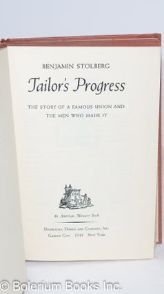 Tailor's progress: the story of a famous union and the men who made it