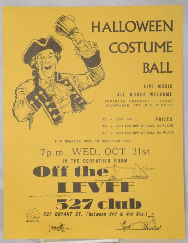 Cat.No: 209788 Halloween costume ball 7pm Wed., Oct 31 in the Godfather Room Off the Levee 527 Club [handbill]