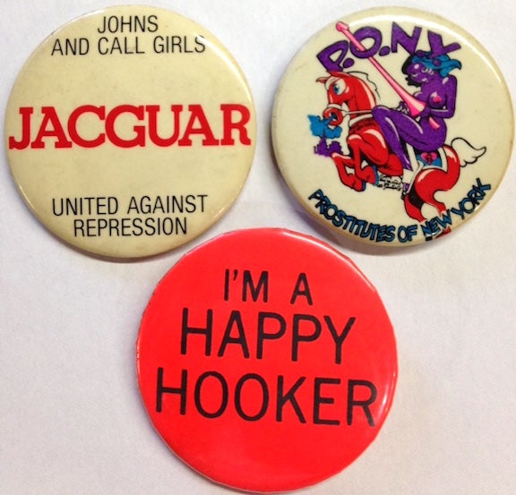 Cat.No: 209842 [Three pinback buttons from pro-prostitution organizations]