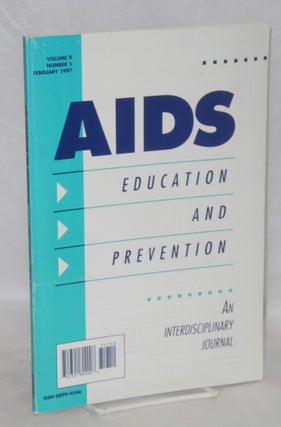 Cat.No: 209933 AIDS Education and Prevention: an interdisciplinary journal; vol. 9, #1,...