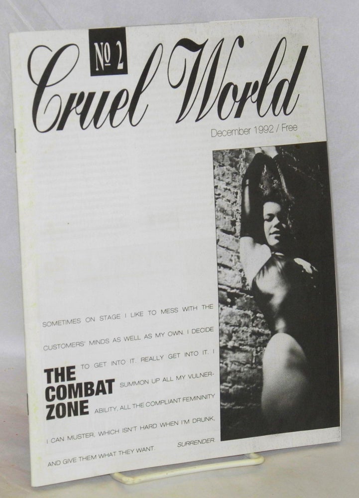 Cat.No: 209941 Cruel World: vol. 1, #2 December 1992. Bill Archambeault, Tara Feely Kristine Battersby, Ivan.