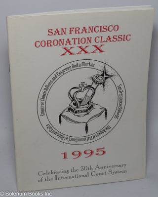 Cat.No: 210006 San Francisco Coronation Classic XXX 1995 Celebrating the 30th Anniversary...
