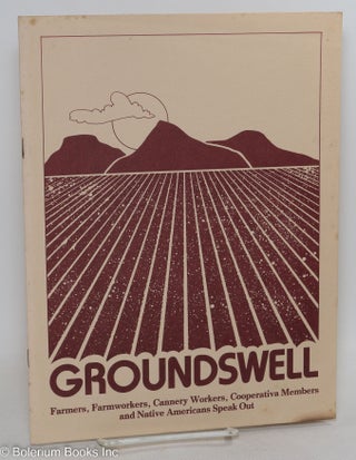 Cat.No: 210025 Groundswell: farmers, farmworkers, cannery workers, cooperative members...