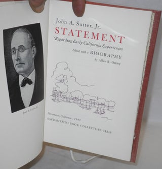 Statement Regarding Early California Experiences; Edited, with a Biography, by Allan R. Ottley