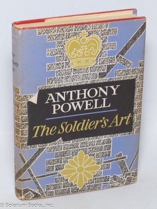 Cat.No: 21029 The Soldier's Art: a novel [volume 8 of A Dance to the Music of Time]....