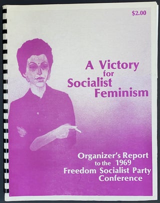 Cat.No: 210305 A victory for Socialist Feminism: Organizer's Report to the 1969 Freedom...
