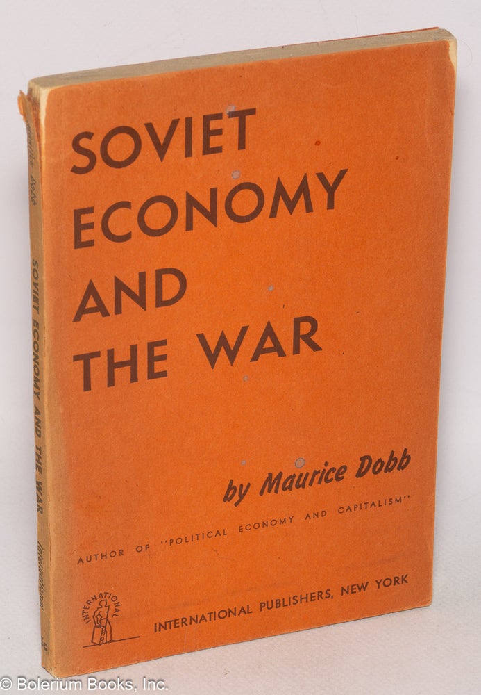 Cat.No: 210639 Soviet Economy And The War. Maurice Dobb.