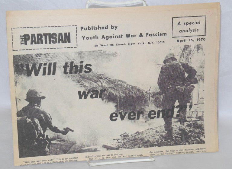 Cat.No: 210710 The Partisan: A special analysis; "Will this war ever end?" (April 15, 1970)