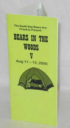 Cat.No: 210730 South Bay Bears are proud to present Bears in the Woods V: Aug 11 - 13,...
