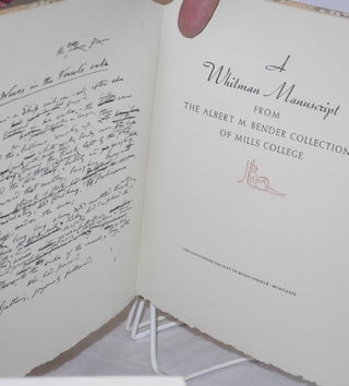 A Whitman Manuscript from the Albert M. Bender Collection of Mills College. Foreword by Oscar Lewis.