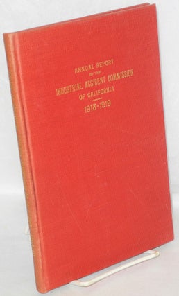 Cat.No: 211 Report of the Industrial Accident Commission of the State of California, from...
