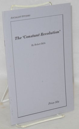 Cat.No: 211031 The 'Constant Revolution'. Robert Bills