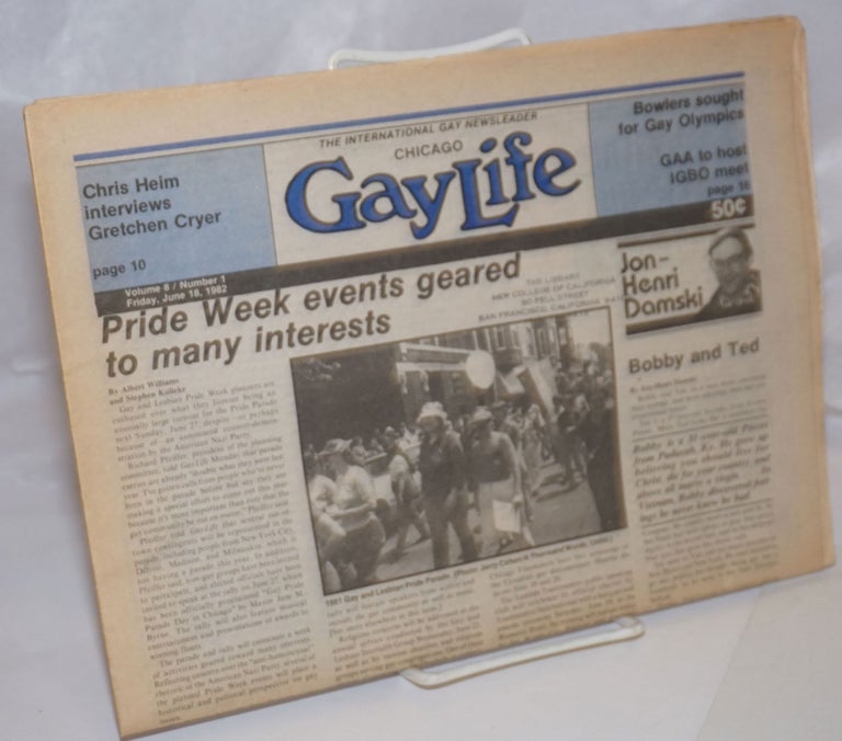 Cat.No: 211096 Chicago GayLife: the international gay newsleader; vol. 8, #1, Friday, June 18, 1982; Pride Week. Albert N. Williams, Dom Orejudos Bob Damron, aka Etienne.