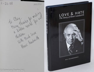 Cat.No: 211197 Love & hate: the story of Henri Landwirth. Bill Halamandaris, Henry Landwirth