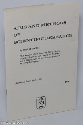 Cat.No: 211202 Aims and methods of scientific research (With memoirs of the author by...