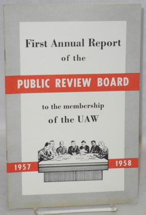 Cat.No: 211249 First annual report of the Public Review Board to the membership of the...
