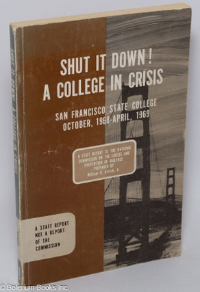 Cat.No: 21134 Shut it down! A college in crisis, San Francisco State College, October,...