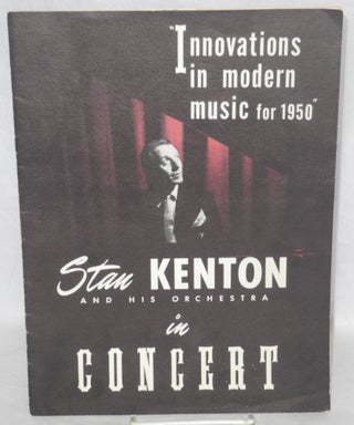 Cat.No: 211394 Stan Kenton and his orchestra in concert: innovations in music for 1950...