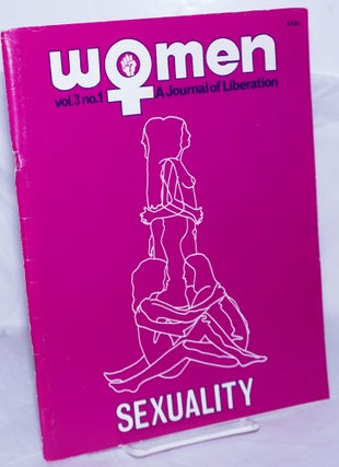 Cat.No: 211443 Women: a journal of liberation; vol. 3 #1: Sexuality. Mary Mackey Alta,...