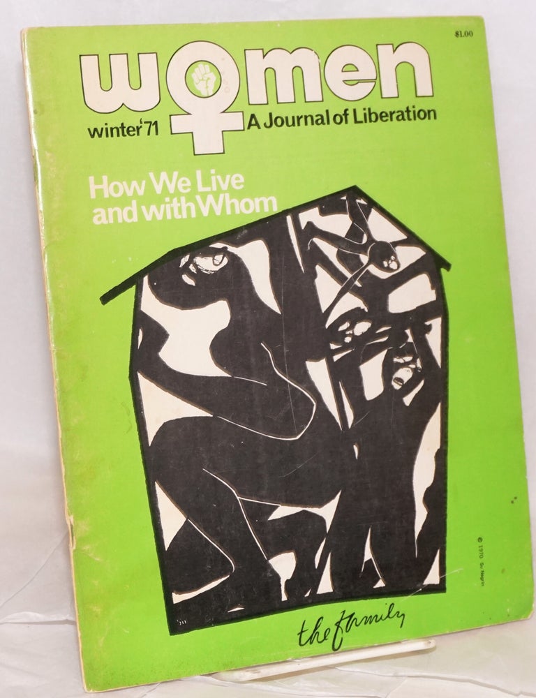 Cat.No: 211446 Women: a journal of liberation; vol. 2 #2, Winter '71; The family - how we live and with whom. Eve Merriam, Rita Mae Brown.