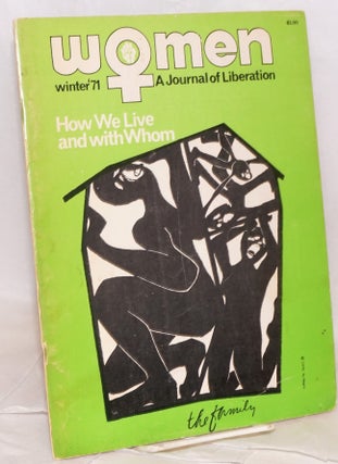 Cat.No: 211446 Women: a journal of liberation; vol. 2 #2, Winter '71; The family - how we...