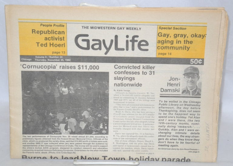 Cat.No: 211449 Chicago GayLife: the international gay newsleader; vol. 8, #24, Thursday, November 25, 1982. Albert M. Williams, Bob Damron Dom Orejudos Chris Heim, aka Etienne.