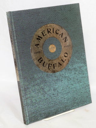 Cat.No: 211682 American Buffalo: a play wood engravings by Michael McCurdy. David Mamet,...