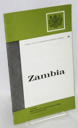 Cat.No: 211758 Zambia. Reference Division Central Office of Information