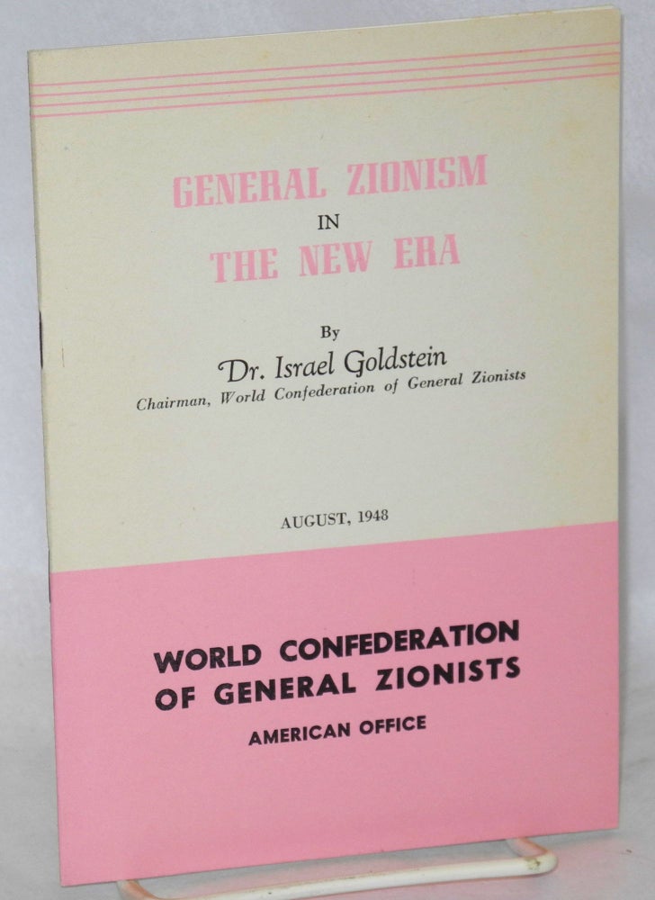 Cat.No: 211868 General Zionism in the New Era. Israel Goldstein.