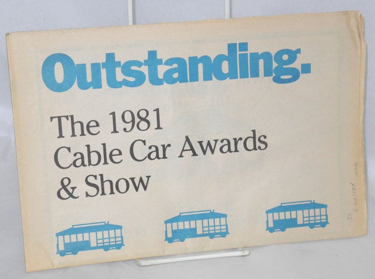 Cat.No: 211893 Outstanding: the 1981 Cable Car Awards & Show; seventh annual event. Cable Car Awards.