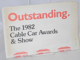 Cat.No: 211894 Outstanding: the 1982 Cable Car Awards & Show; eighth annual event. Cable...