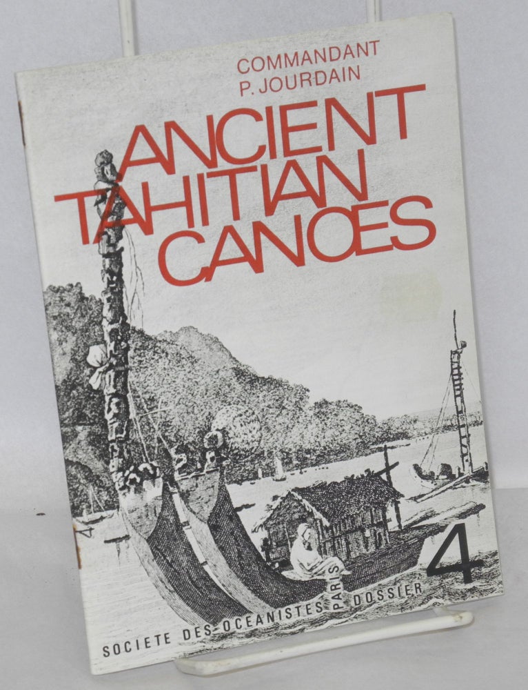 Cat.No: 211962 Ancient Tahitian canoes. P. Jourdain.