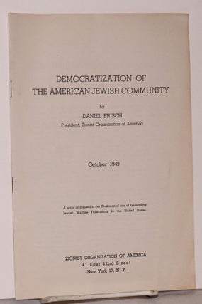 Cat.No: 212191 The democratization of the American Jewish community. Daniel Frisch