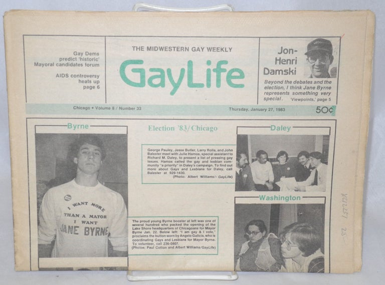 Cat.No: 212237 Chicago GayLife: the Midwestern gay weekly; vol. 8, #33, Thursday, January 27, 1983. Albert M. Williams, Jon-Henri Damski Dom Orejudos Chris Heim, Bob Damron, aka Etienne.
