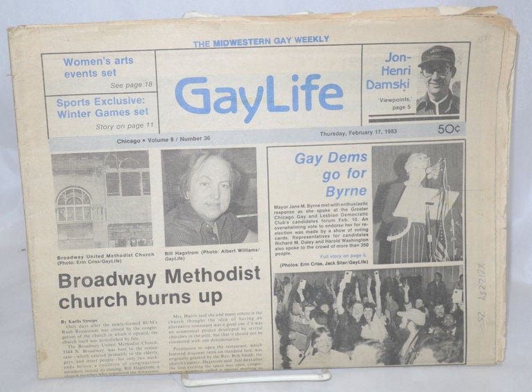 Cat.No: 212239 Chicago GayLife: the Midwestern gay weekly; vol. 8, #36, Thursday, February 17, 1983. Albert M. Williams, Bob Damron Dom Orejudos Chris Heim, aka Etienne.