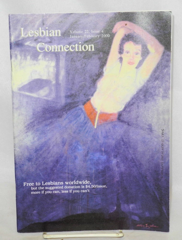 Cat.No: 212344 Lesbian Connection: for, by & about lesbians; vol. 22, #4, Jan/Feb 2000. Alison Bechdel.