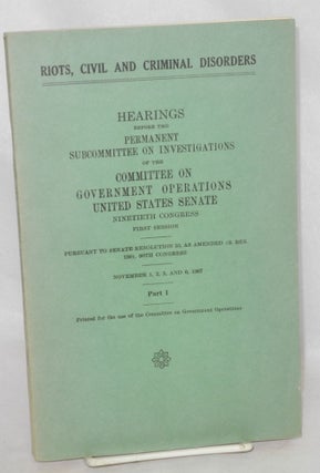 Cat.No: 212378 Riots, civil and criminal disorders, hearings before the Permanent...